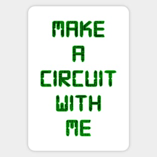 Make A Circuit With Me Sticker